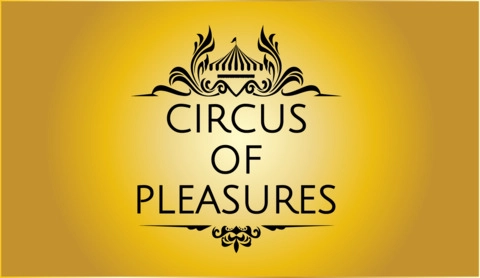 Circus of pleasures