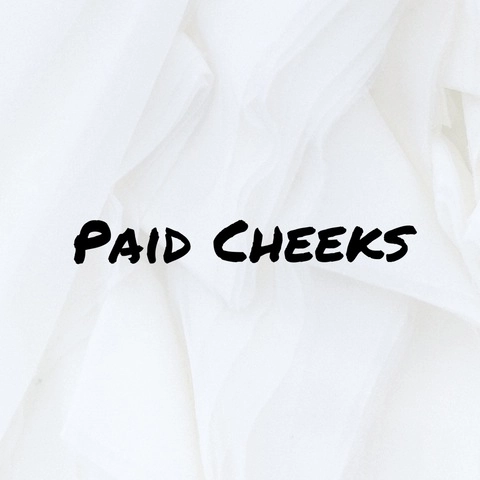 Paid cheeks