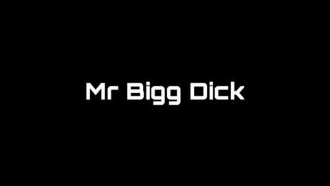 Mr Bigg Dick