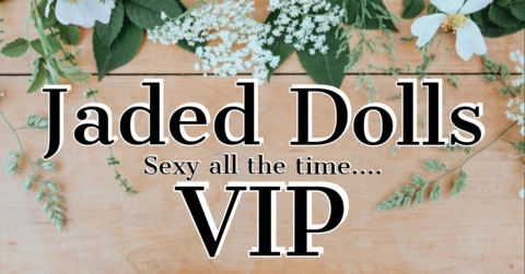 Jaded Dolls VIP