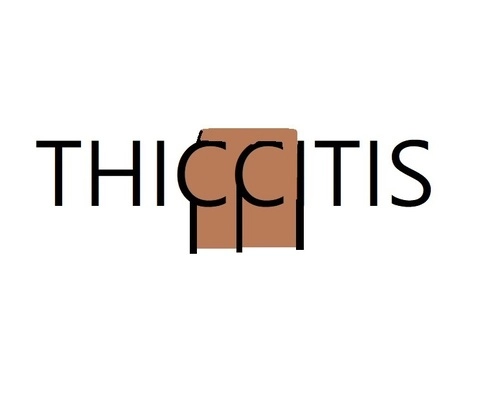 Thiccitis