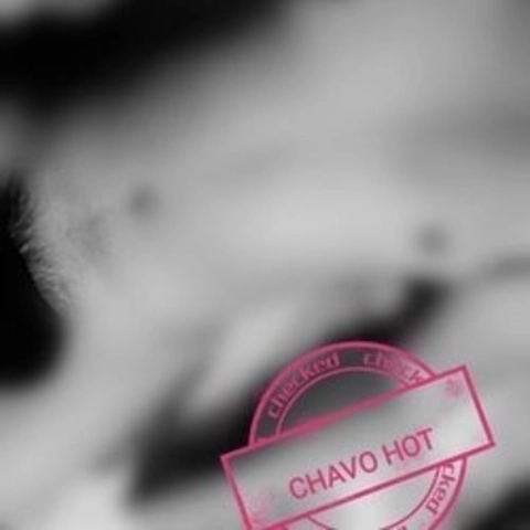 Chavo Hot OnlyFans Picture