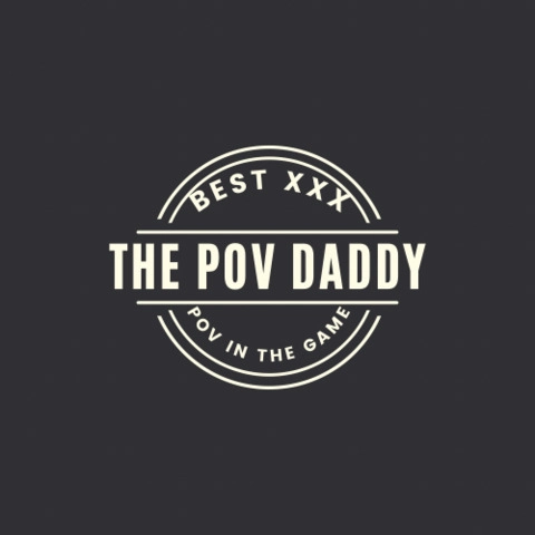 The POV Daddy