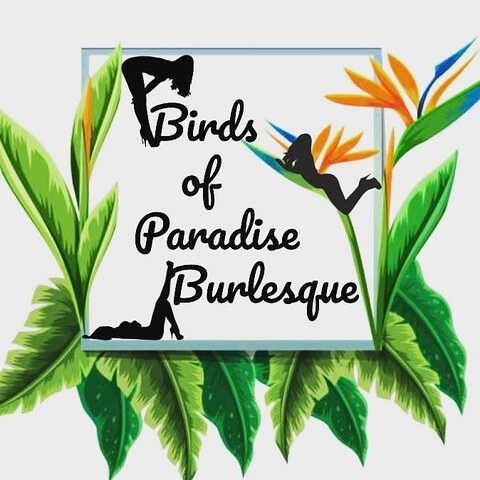 Birds of Paradise Burlesque