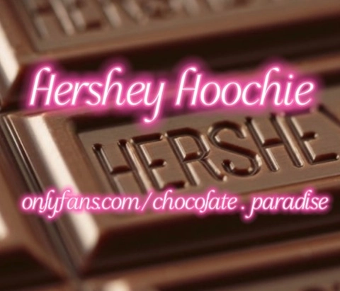Hershey Hoochie 🍫