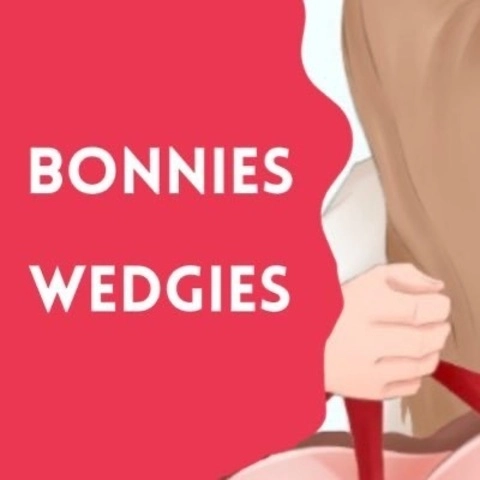 Bonnie’s Wedgies