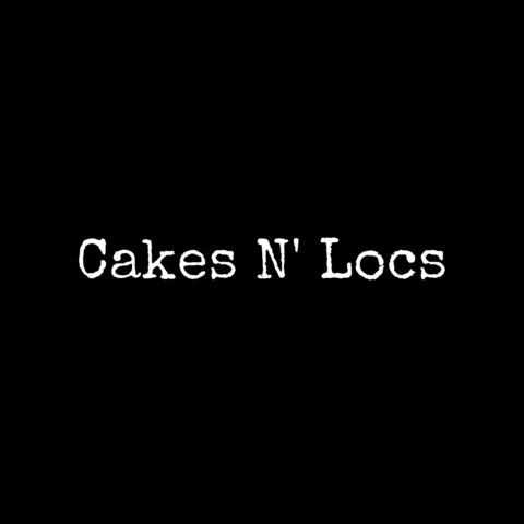 Cakes N’ Locs