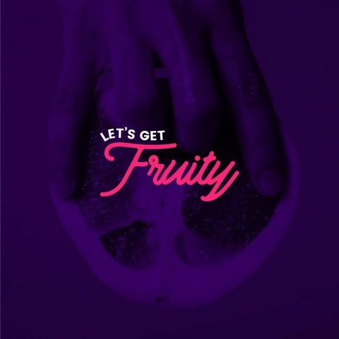 Lets Get Fruity