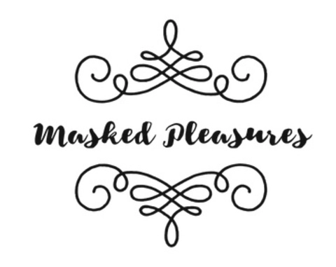 Masked Pleasures